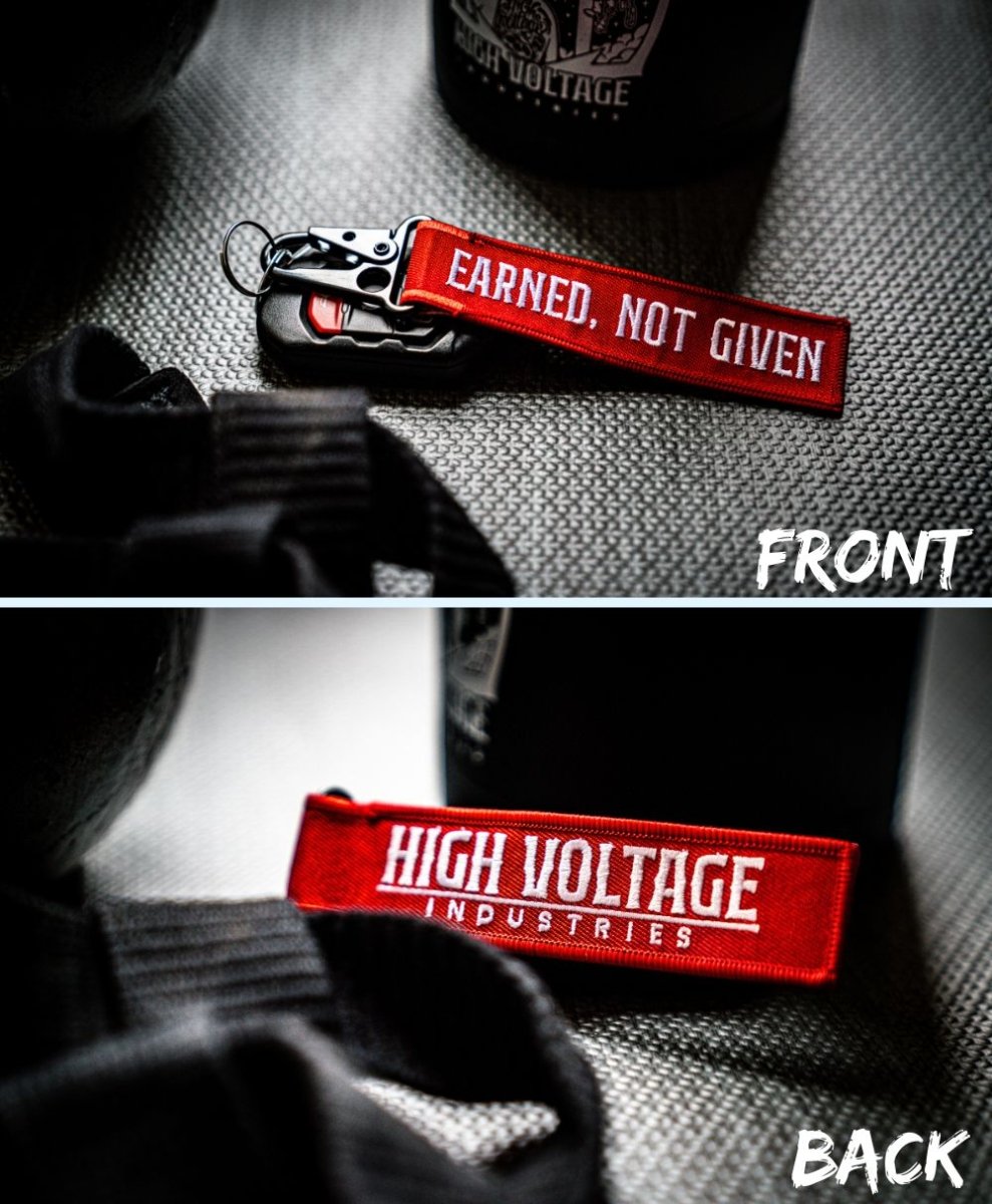 Earned, Not Given Keychain - High Voltage Industries