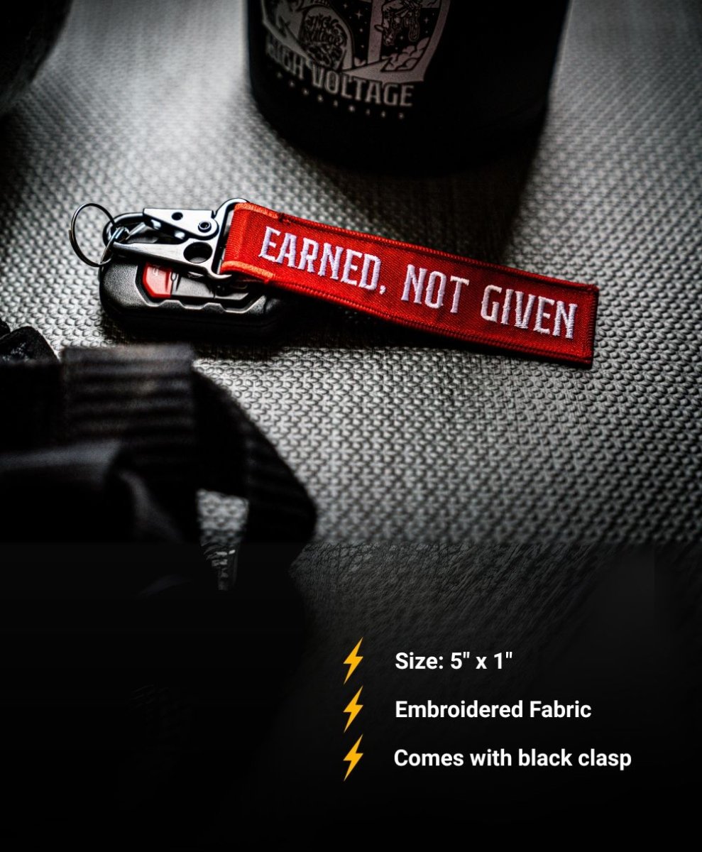 Earned, Not Given Keychain - High Voltage Industries