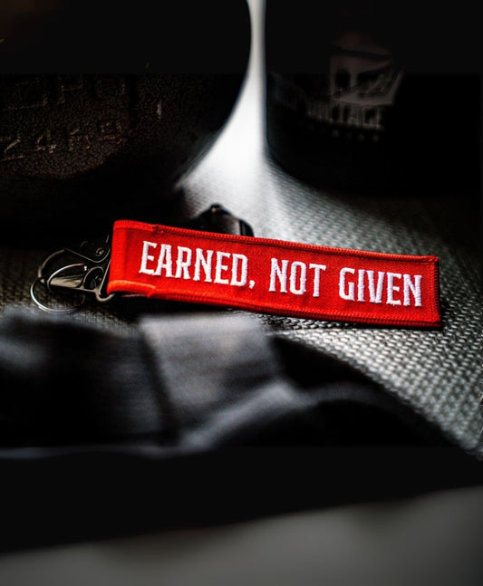 Earned, Not Given Keychain - High Voltage Industries